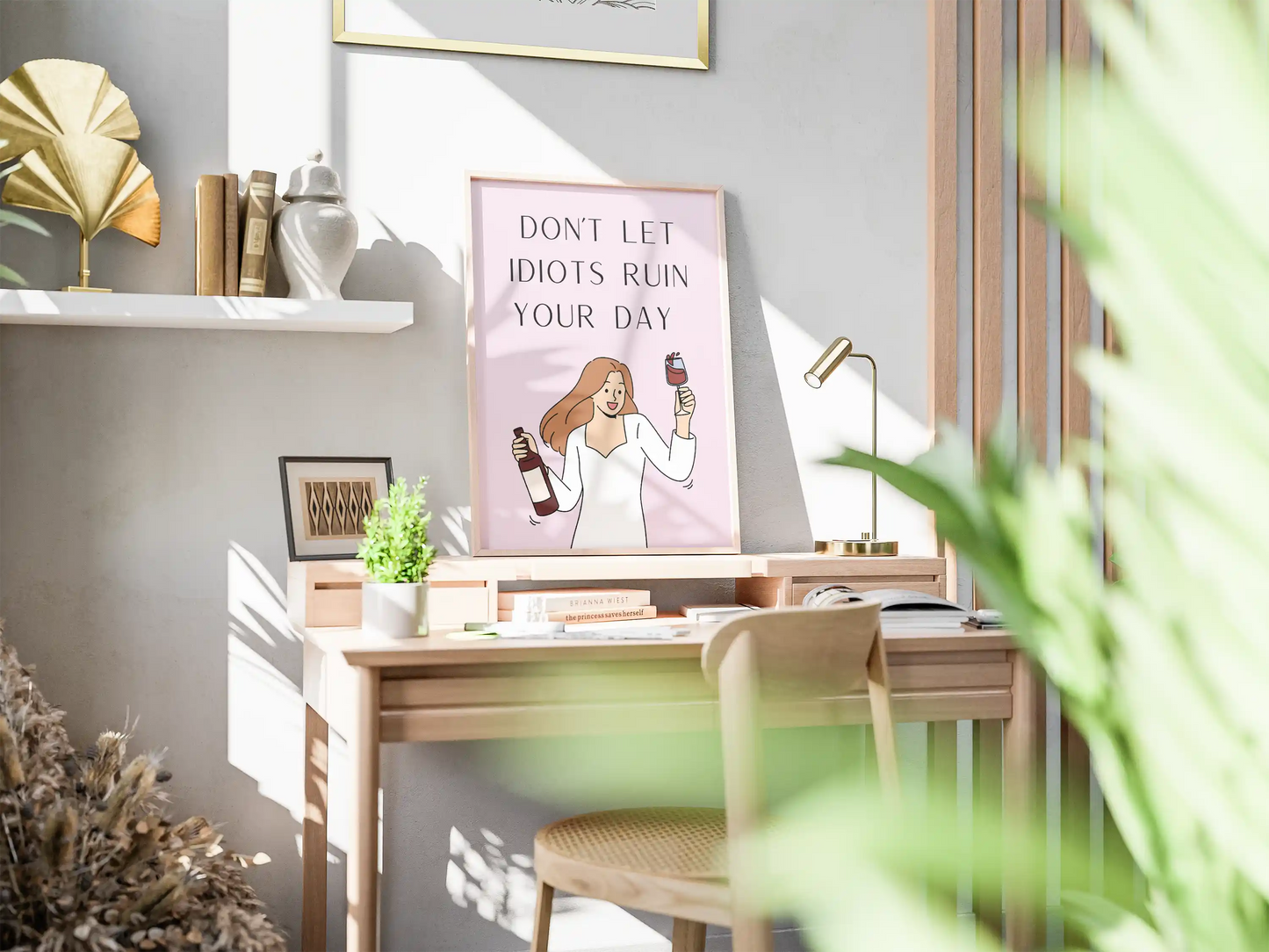 Plakat Don’t let idiots ruin your day