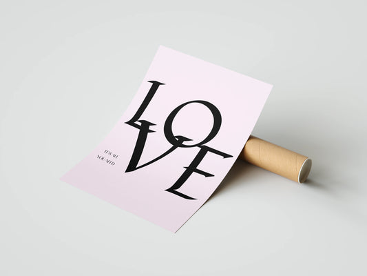 Plakat Love it's all you need