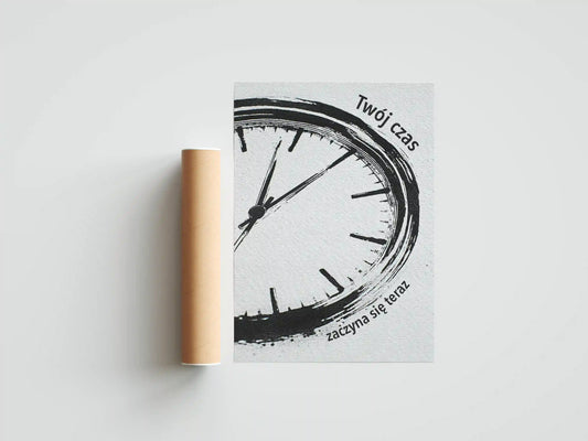 Plakat z napisami Twój czas