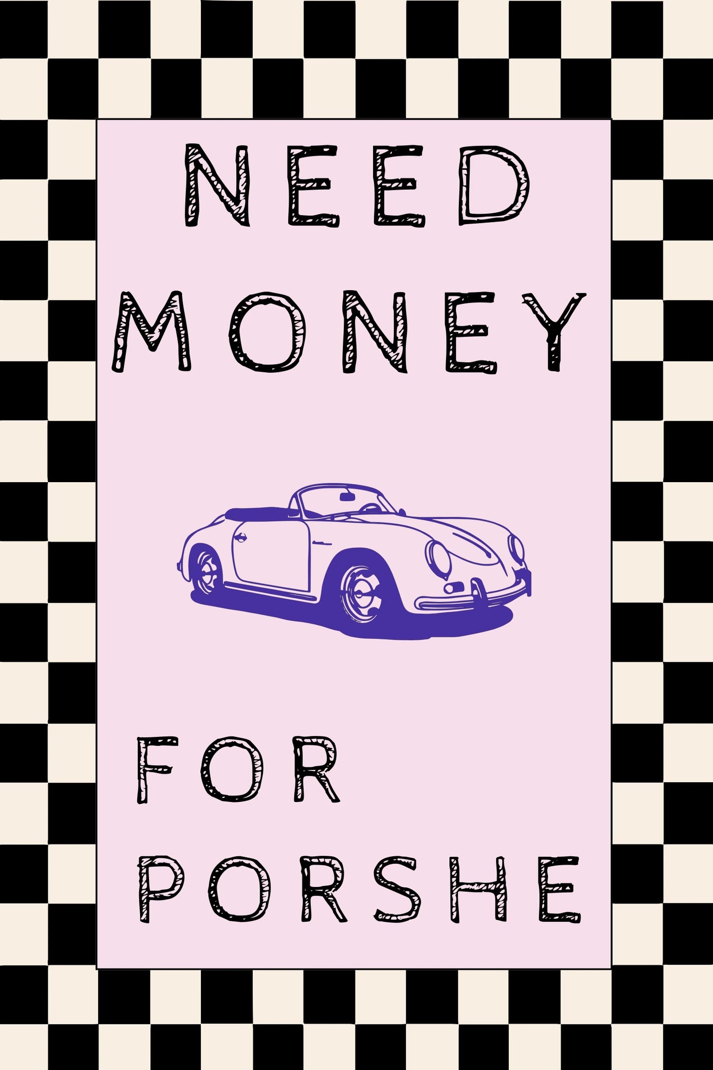 Obraz na płótnie Need money for porshe