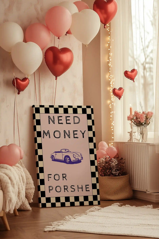 Obraz na płótnie Need money for porshe