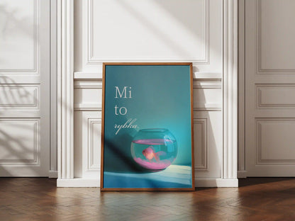 Plakat z napisami Mi To Rybka
